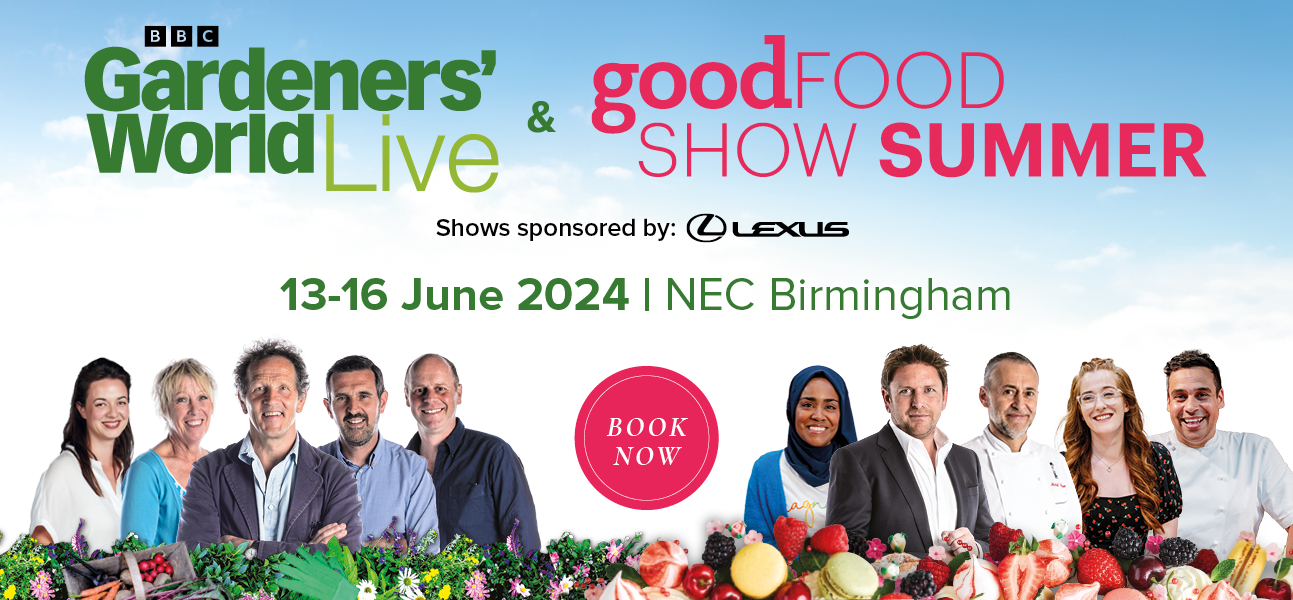 BBC Gardeners' World Live and the BBC Good Food Show Summer2024
